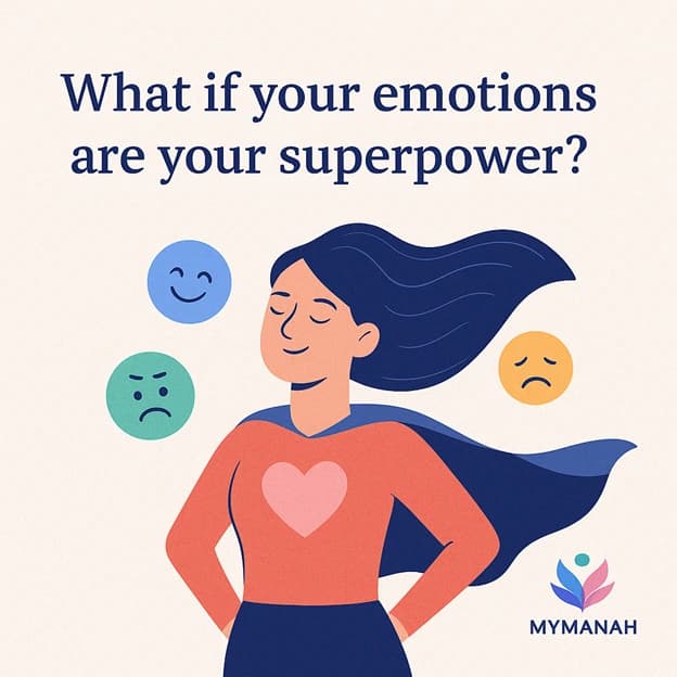 What If Your Emotions Are Your Superpower?