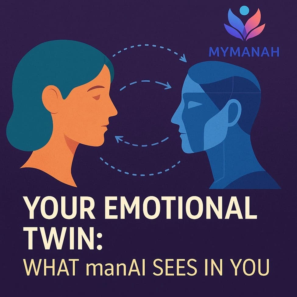 Your Emotional Twin: What manAI Sees in You